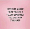 Tag a friend who you think is pink starburst